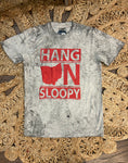 HANG ON SLOOPY TEE