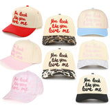 C.C YOU LOOK LIKE YOU LOVE ME Trucker Cap