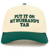 C.C PUT IT ON MY HUSBAND'S TAB Letter Trucker Hat