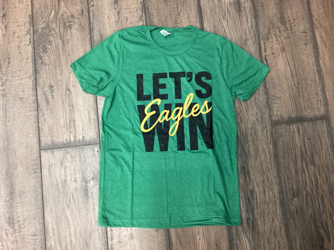 LETS WIN Eagles Tee