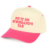 C.C PUT IT ON MY HUSBAND'S TAB Letter Trucker Hat