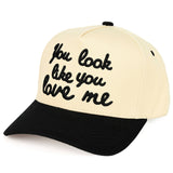 C.C YOU LOOK LIKE YOU LOVE ME Trucker Cap