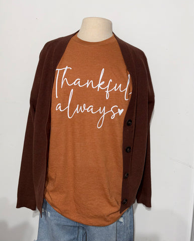 Cursive Thankful Always Tee