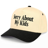 C.C SORRY ABOUT MY KIDS Letter Two Tone Trucker Hat