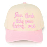 C.C YOU LOOK LIKE YOU LOVE ME Trucker Cap