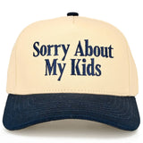 C.C SORRY ABOUT MY KIDS Letter Two Tone Trucker Hat
